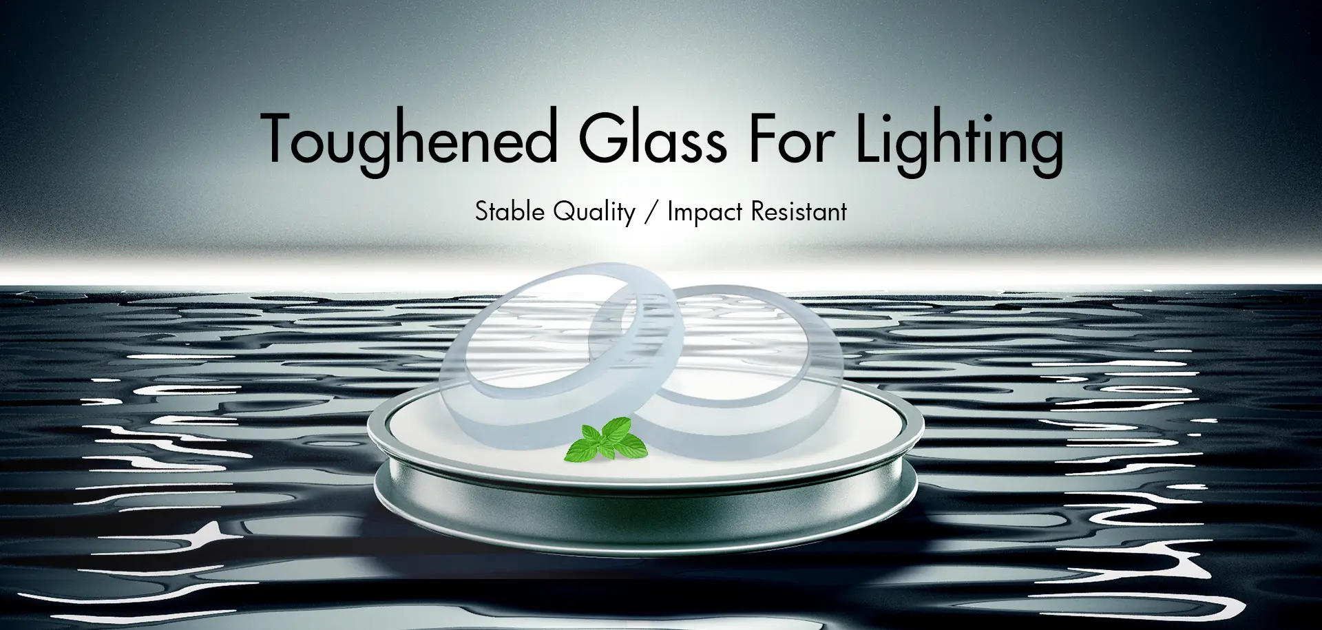 Toughened Glass for LED Lighting