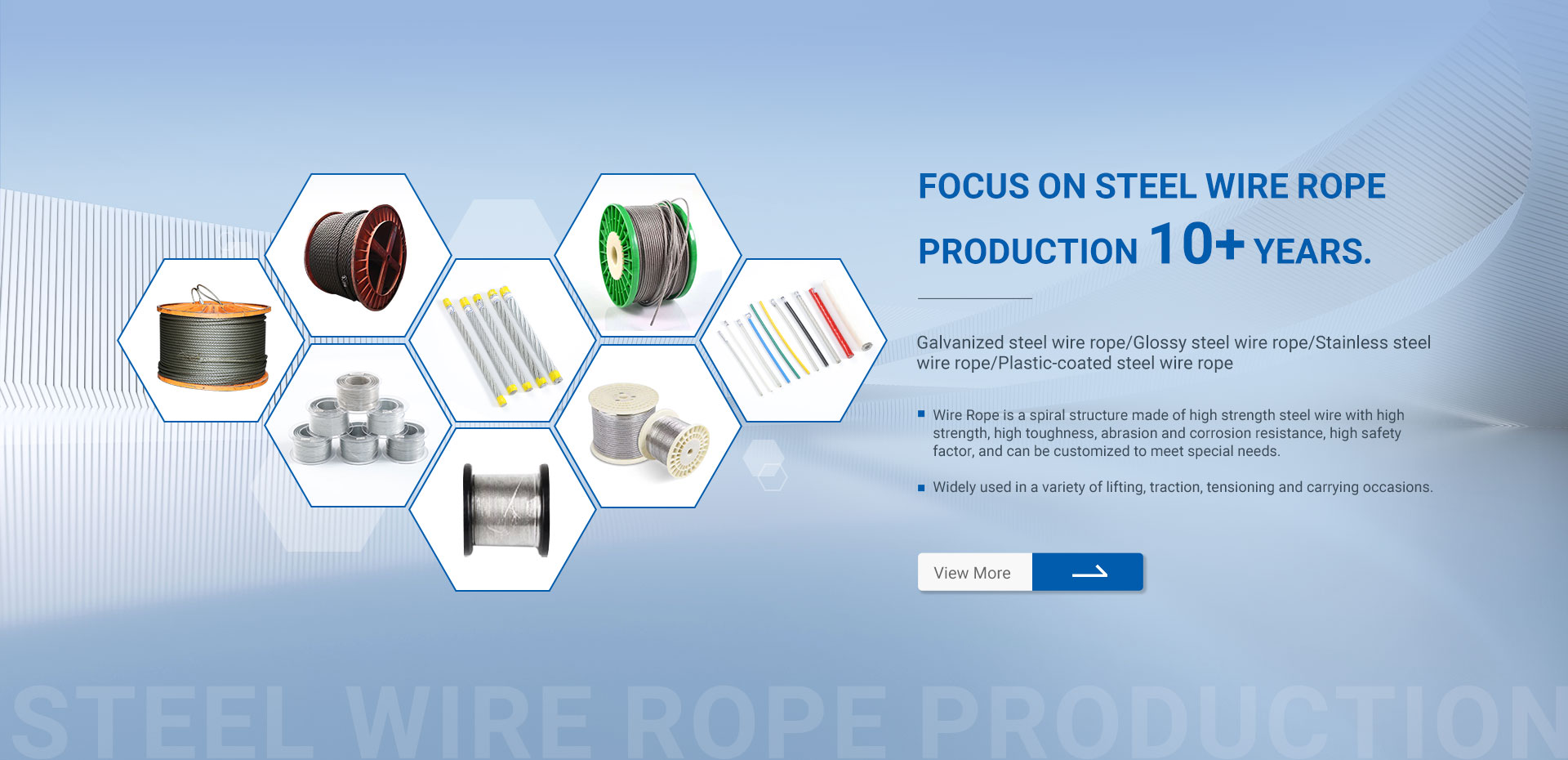 FOCUS ON STEEL WIRE ROPE PRODUCTION 10+ YEARS.