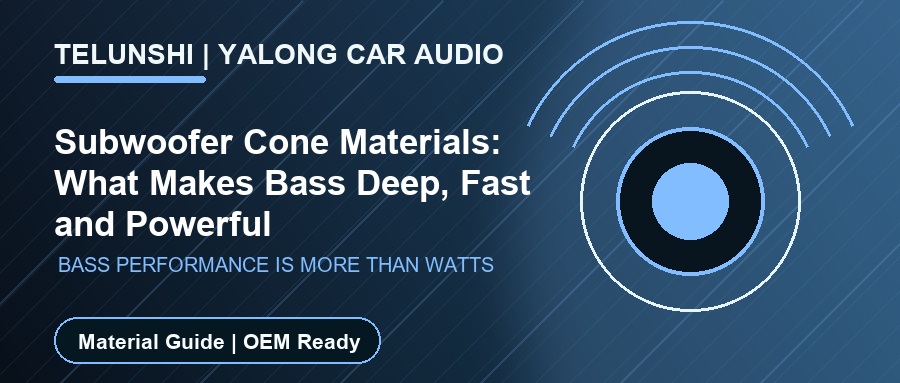 Subwoofer Cone Materials: What Makes Bass Deep, Fast and Powerful