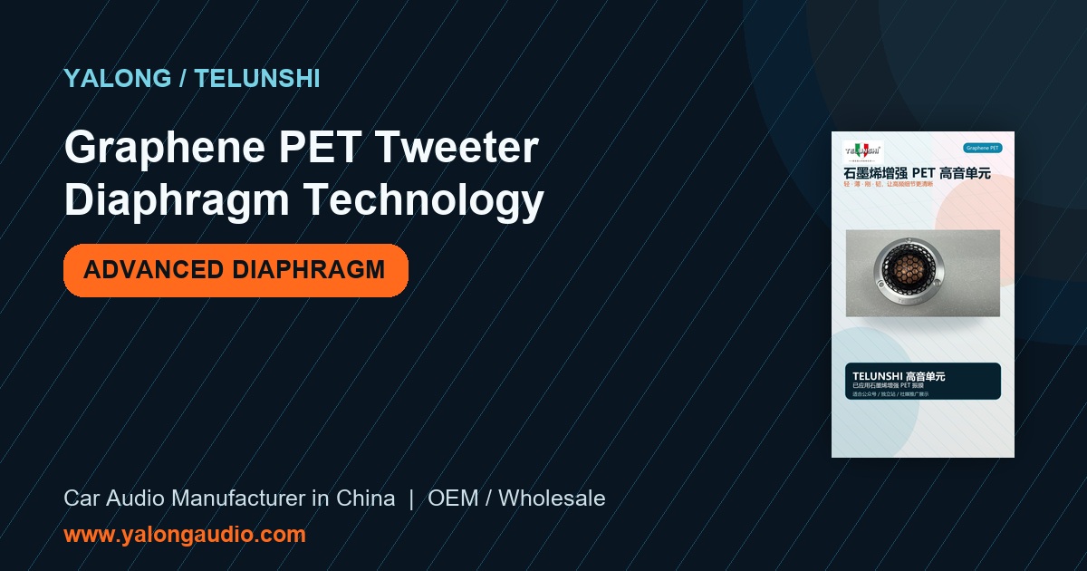 Graphene-Enhanced PET Tweeter Diaphragm Technology for Clear and Detailed Treble