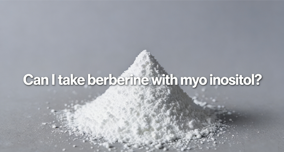 Can I take berberine with myo inositol?