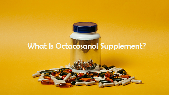 What Is Octacosanol Supplement?