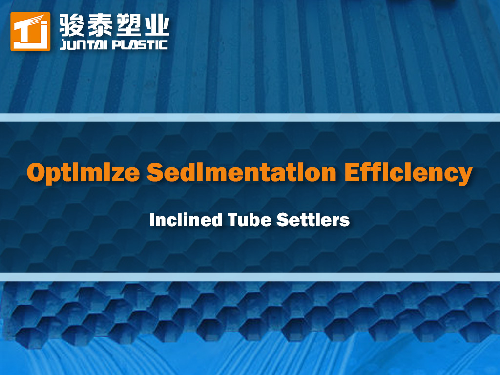 Engineering Measures to Optimize the Sedimentation Efficiency of Inclined Tube Settlers