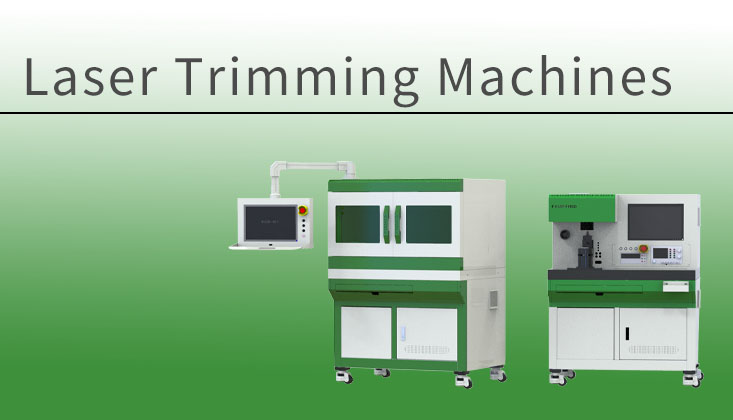 What is the Advantage of Laser Trimming Machine?