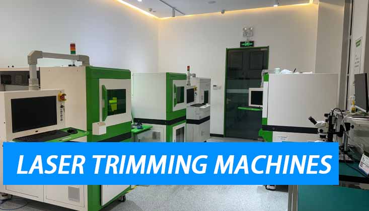 Laser Trimming: Revolutionizing Precision in Manufacturing