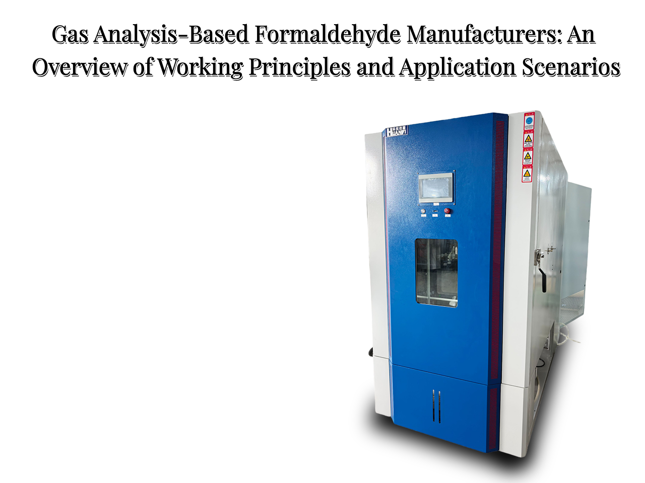 Gas Analysis-Based Formaldehyde Manufacturers: An Overview of Working Principles and Application Scenarios