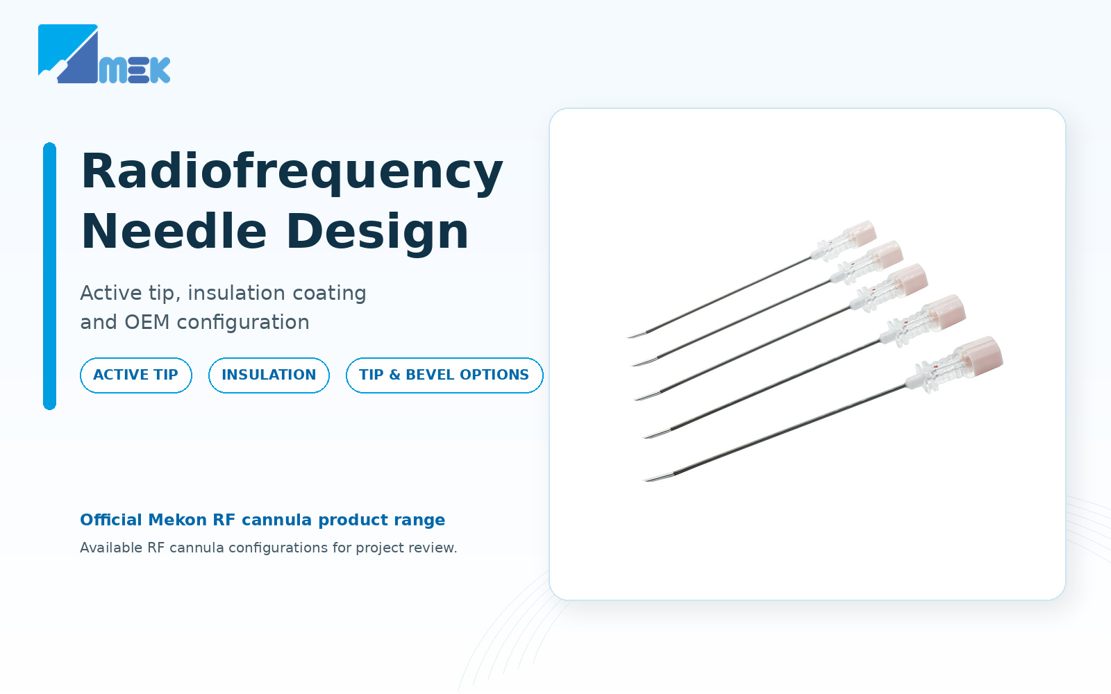 Mekon insulated radiofrequency needles in multiple RF cannula configurations
