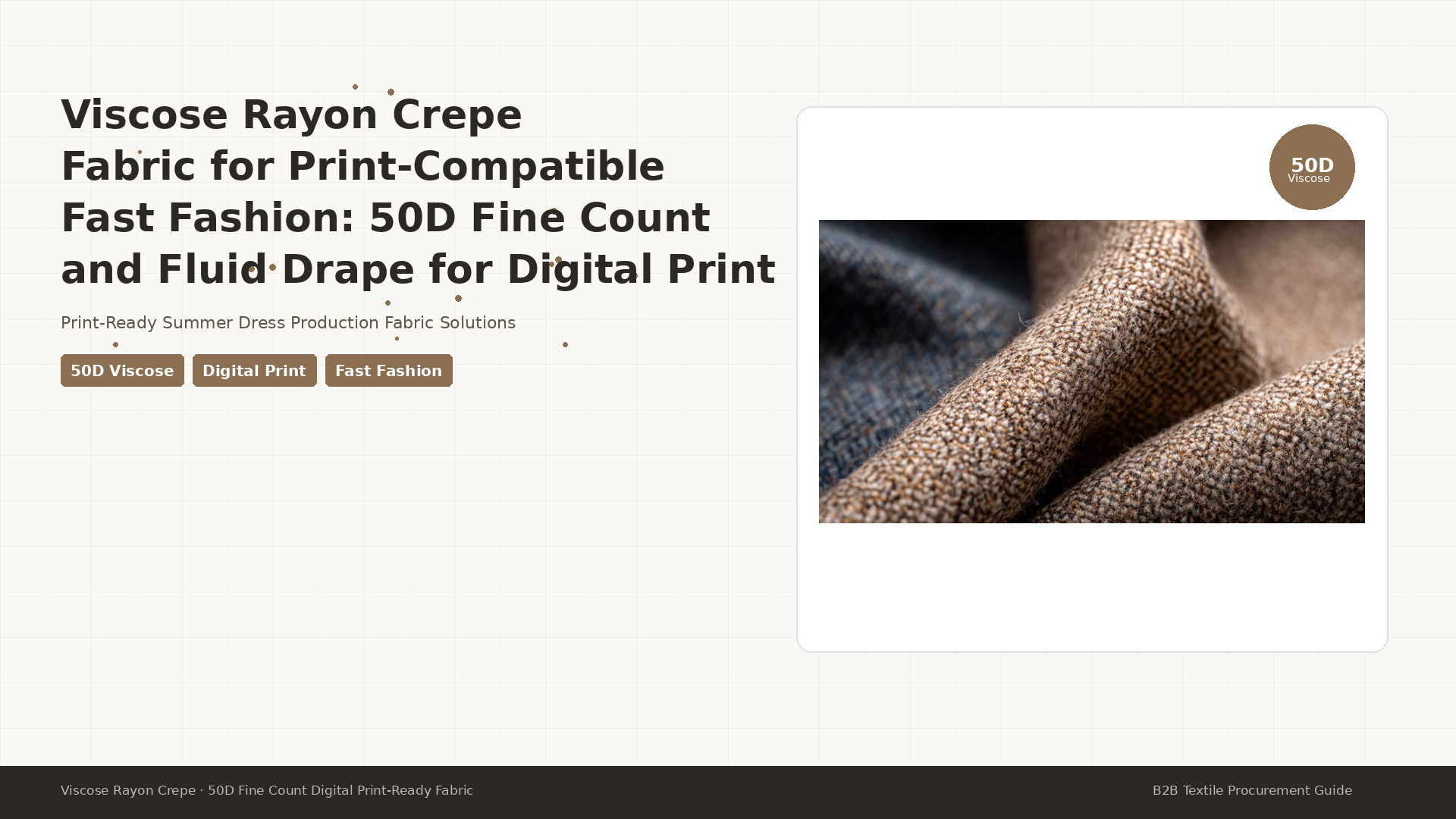 Viscose Rayon Crepe Fabric for Print-Compatible Fast Fashion: 50D Fine Count and Fluid Drape for Digital Print-Ready Summer Dress Production