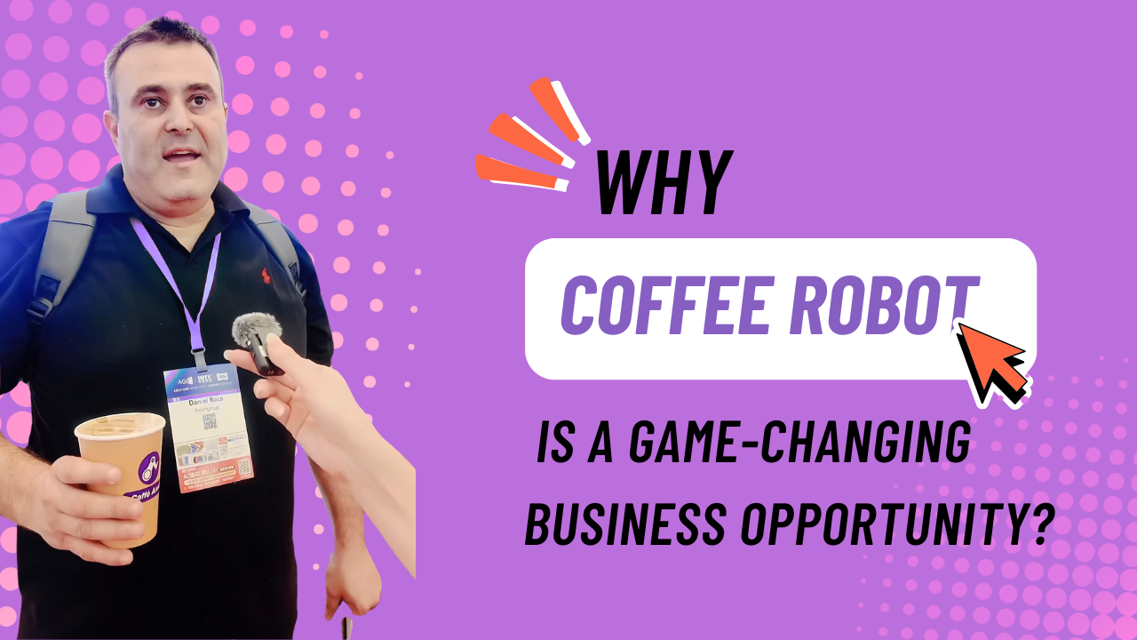 why coffee robot is a game-changing business opportunity？
