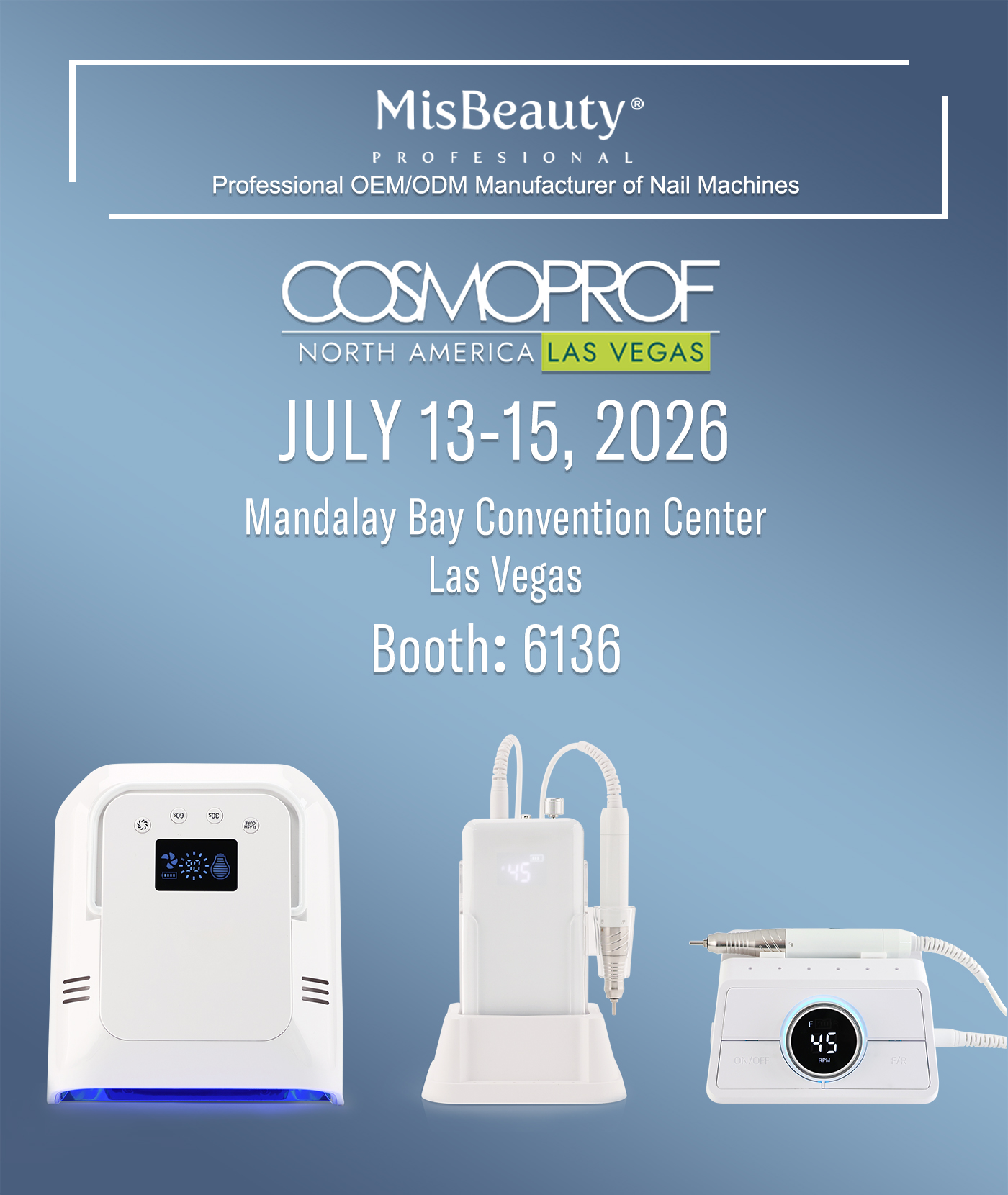 Titulus: MisBeauty apud Cosmoprof Las Vegas 2026 convenite | Taberna: 6136 Dies: 13-15 Iulii, 2026