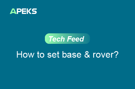 APEKS FAQ | How to Set Up Base and Rover