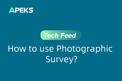 APEKS FAQ | How to Use Photographic Survey with AP50 Vision