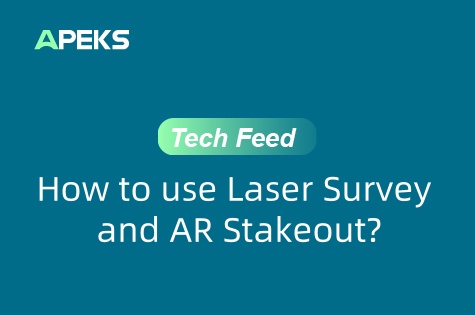 APEKS FAQ | How to Use Laser Survey and AR Stakeout with AP30 Laser