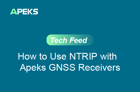How to Use NTRIP with Apeks GNSS Receivers