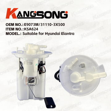 Applicable à Hyundai Elantra/E9073M 31110-3X500/Ensemble pompe à carburant/ KS-A624