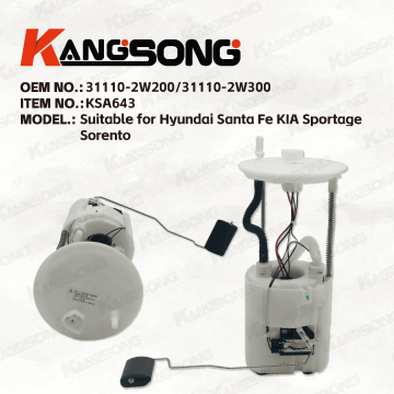 Applicable to Hyundai Santa Fe KIA Sportage Sorento/31110-2W200 31110-2W300/Fuel Pump Assembly/ KS-A643