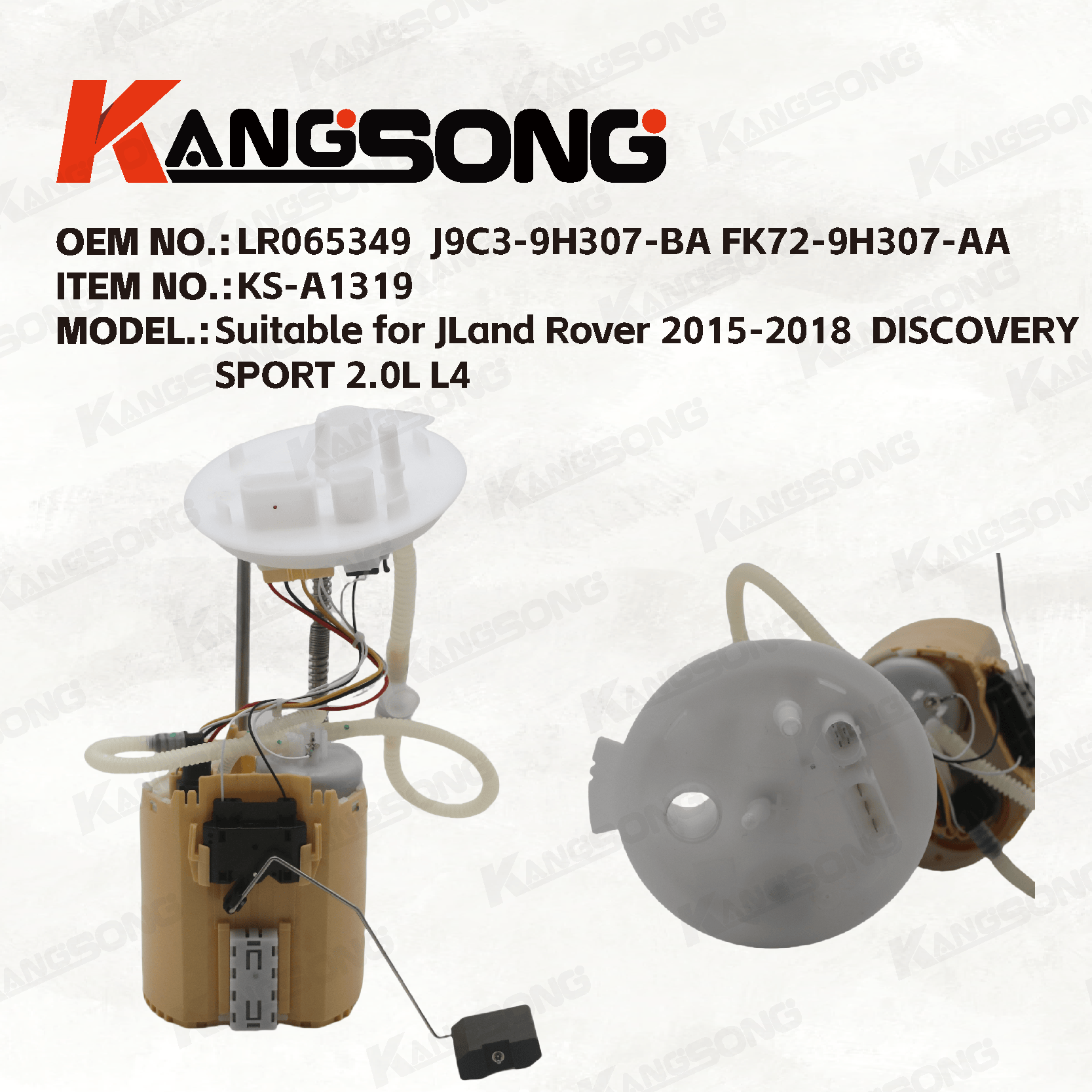 Applicable to Land Rover 2015-2018  DISCOVERY SPORT 2.0L L4/ LR065349 J9C3-9H307-BA FK72-9H307-AA /Fuel Pump Assembly/KS-A1319