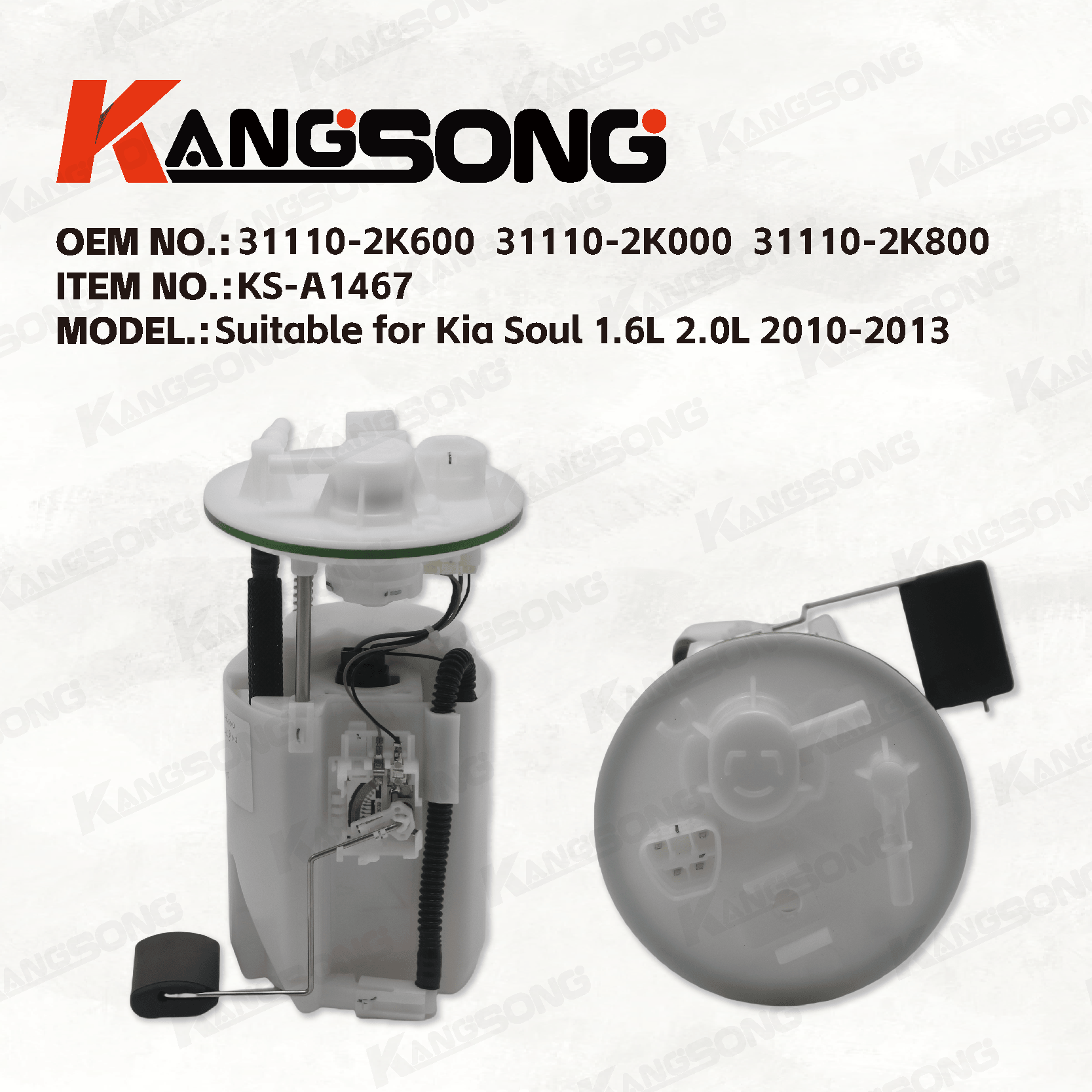 Applicable to Kia Soul 1.6L 2.0L 2010-2013/ 31110-2K600 31110-2K000 31110-2K800 /Fuel Pump Assembly/KSA1467