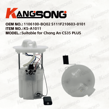 Applicable to ChangAn CS35 PLUS/1106100-BQ02  S111F210603-0101/Fuel Pump Assembly/KS-A1011