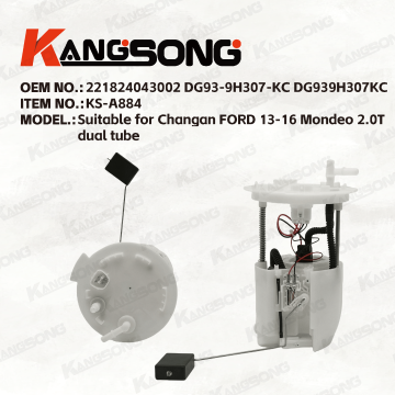Applicable to Changan FORD /221824043002 DG93-9H307-KC DG939H307KC/Fuel Pump Assembly/KS-A884