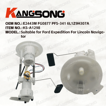 Applicable to Ford Expedition For Lincoln Navigator    /E2443M FG0877 PFS-341 6L1Z9H307A/Fuel Pump Assembly /KS-A1298
