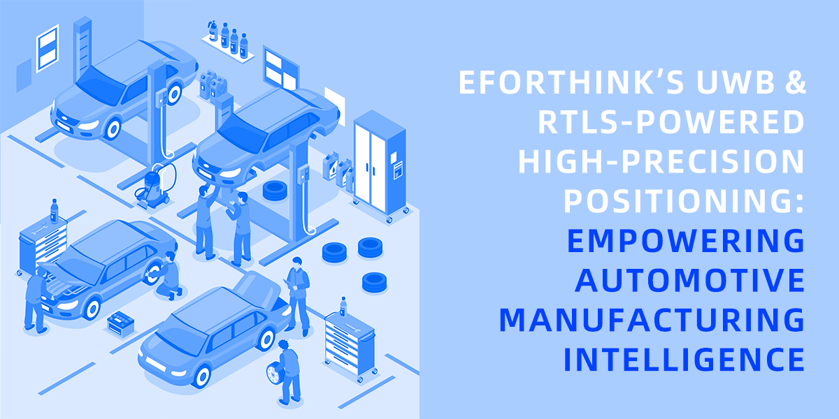 Eforthink RTLS: Revoluciigante la Administradon de Aŭtomobilaj Riparejoj
