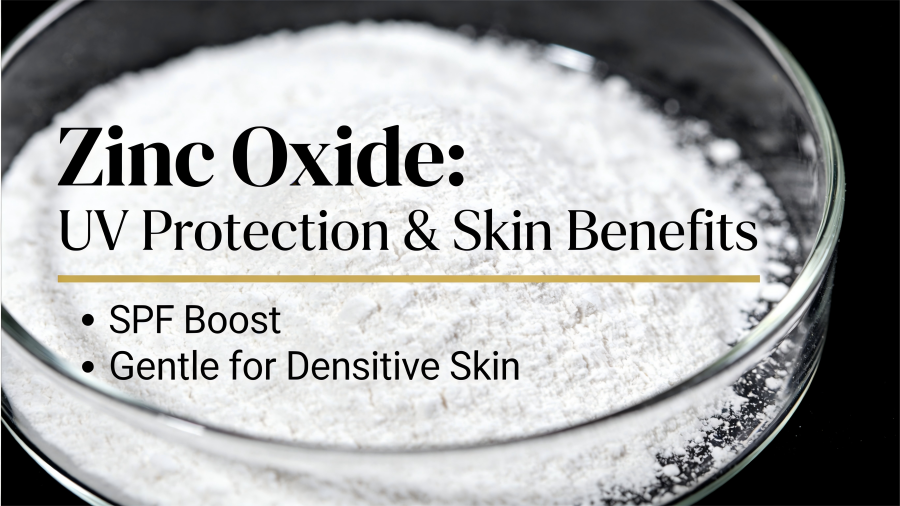Why Is Zinc Oxide a Must-Have in Sunscreen Formulas?​
