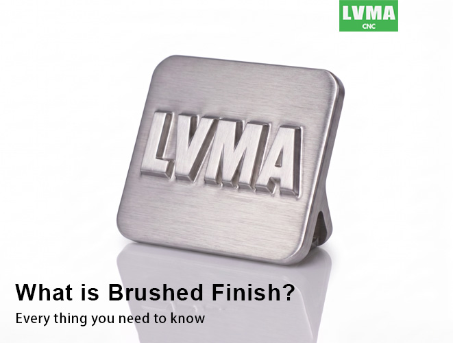 What is Brushed Finish?