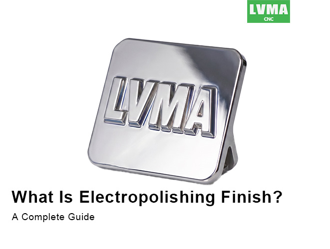 Was ist Elektropolieren? Ein umfassender Leitfaden
