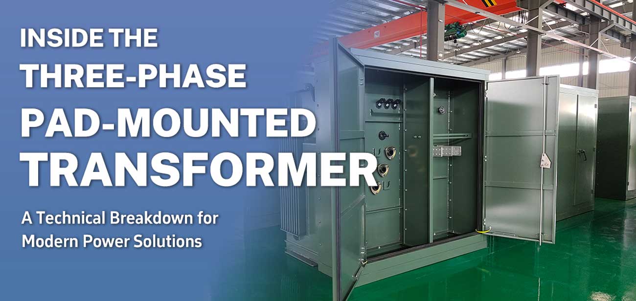 Sab Hauv-Lub-Peb-Theem-Pad-Mounted-Transformer-A-Technical-Breakdown-for-Modern-Power-Solutions.jpg