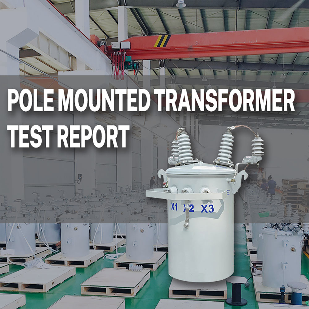 10kVA Pole Mounted Transformer Test Report6