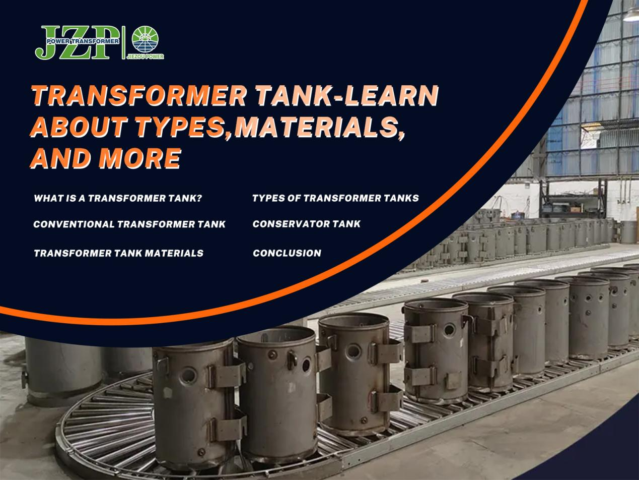 Transformer tank – learn about types, materials, and more!