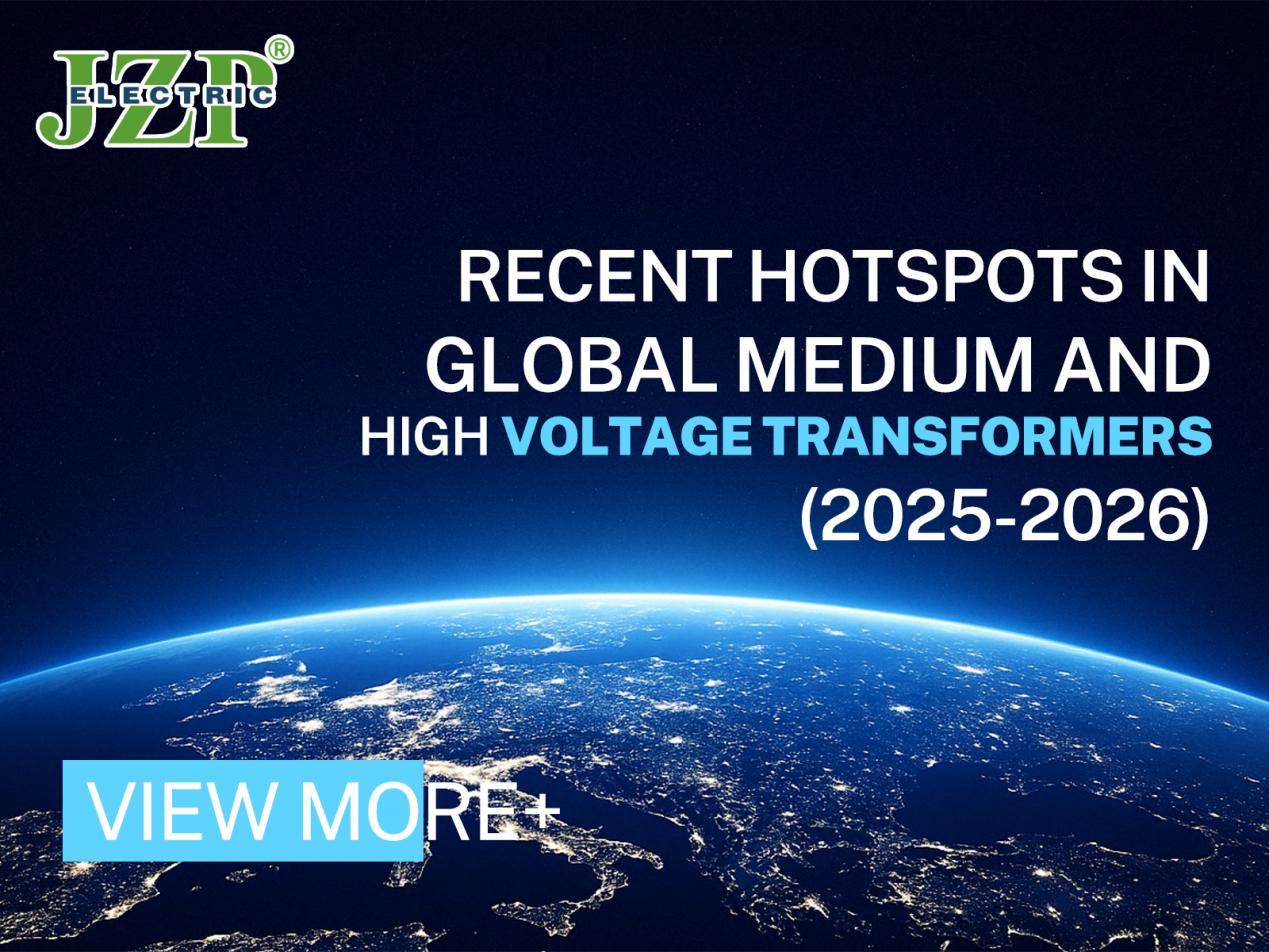 Nylige hotspots innen globale mellom- og høyspenningstransformatorer (2025–2026)