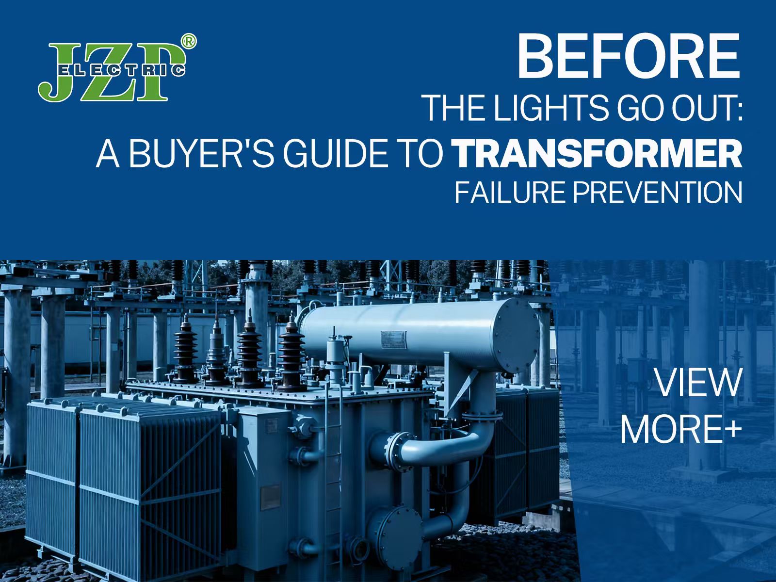 Before the Lights Go Out: A Buyer's Guide to Transformer Failure Prevention
