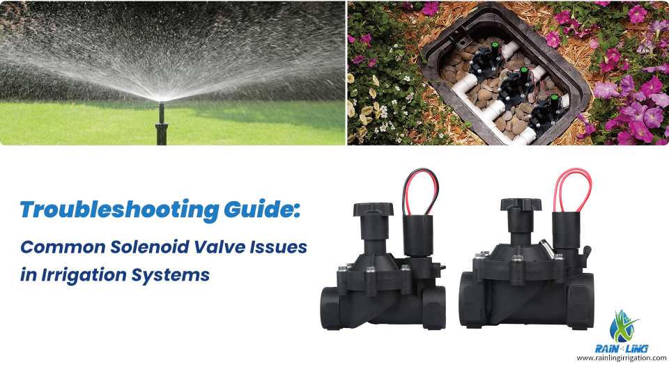 Guide de dépannage des électrovannes d'irrigation