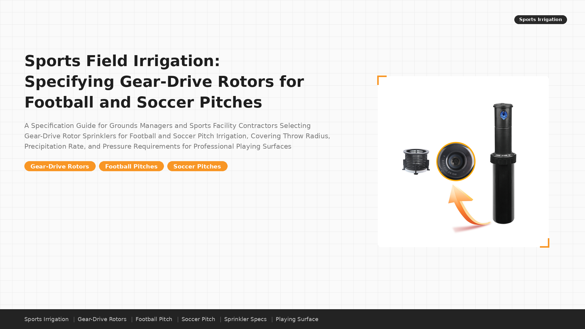 Irrigation des terrains de sport : Spécification des rotors à engrenages pour les terrains de football et de soccer