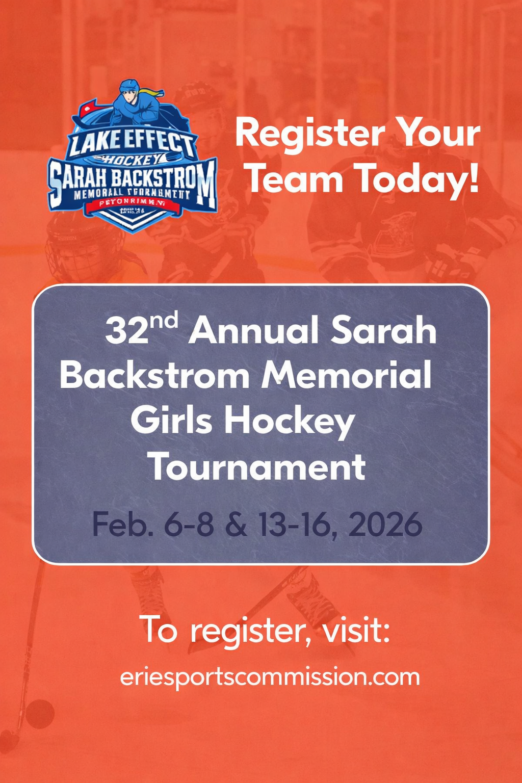 The 32nd Annual Sarah Backstrom Memorial Hockey Tournament Returns to Erie in February 2026
