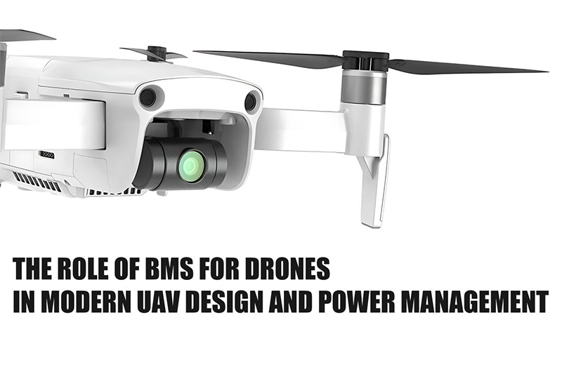The Role of BMS for Drones in Modern UAV Design and Power Management