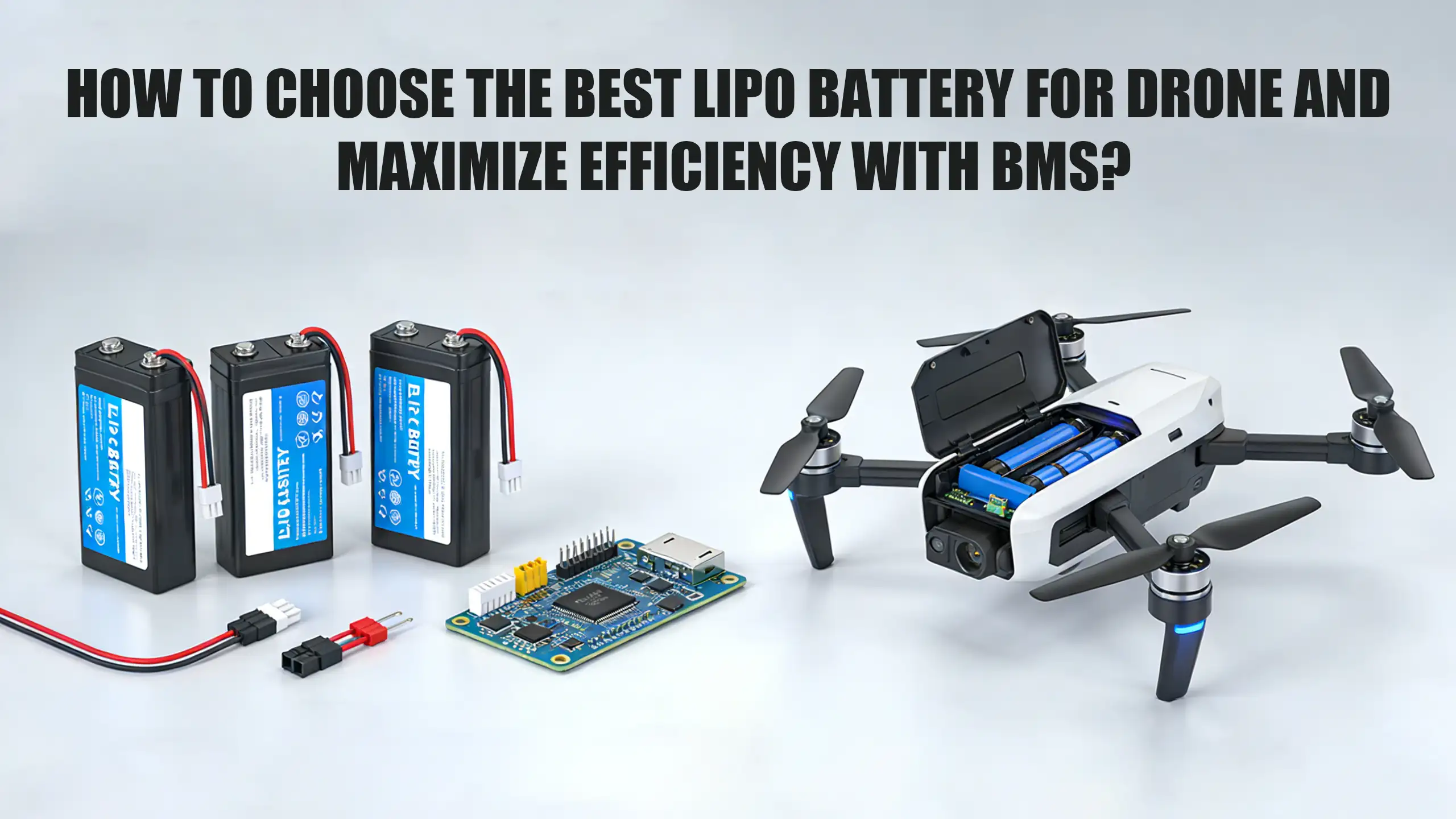 Hur väljer man det bästa LiPo-batteriet för en drönare med BMS?