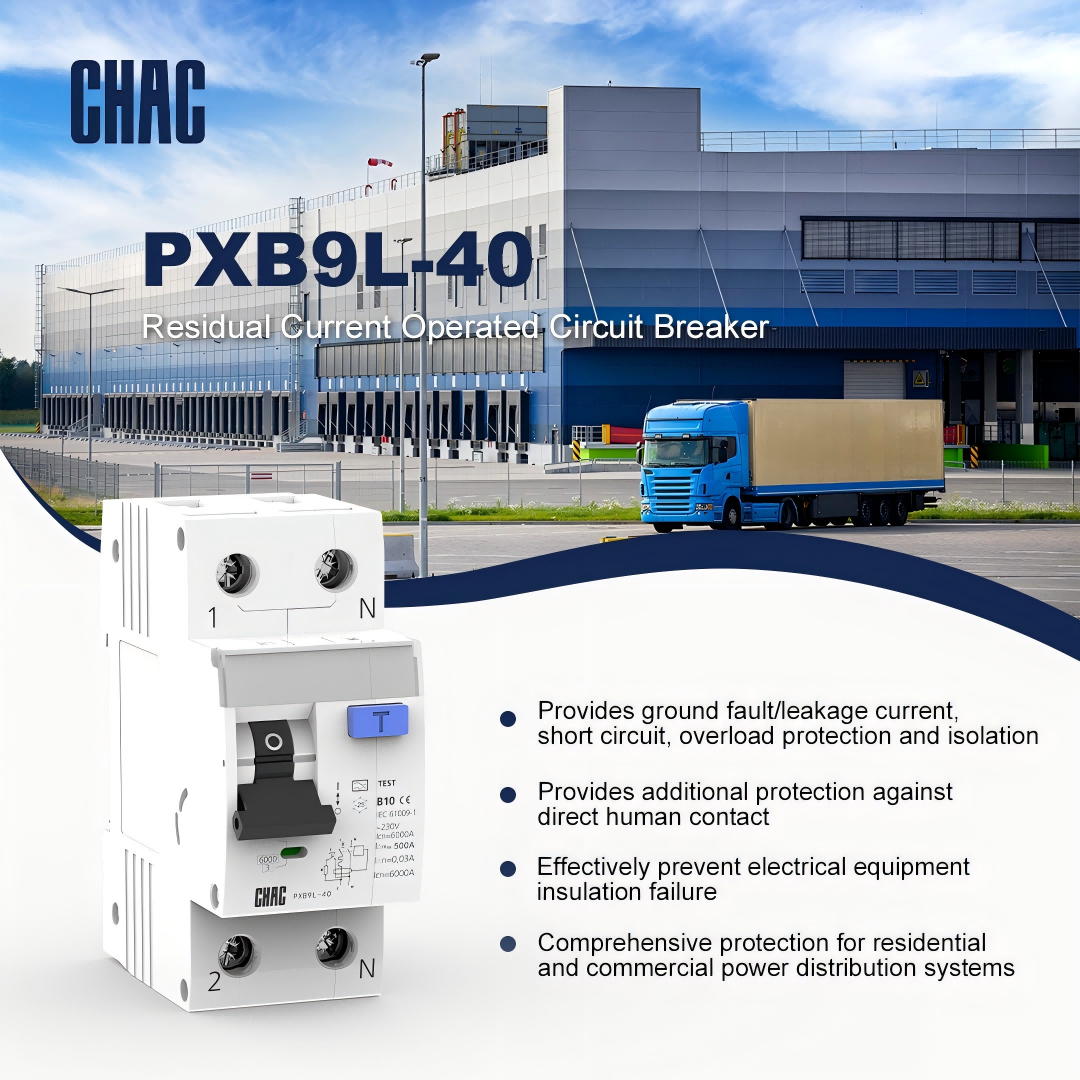 CHAC PXB9L-40 RCBO: Ensuring Uninterrupted Electrical Safety Amid Power Rationing and Grid Instability