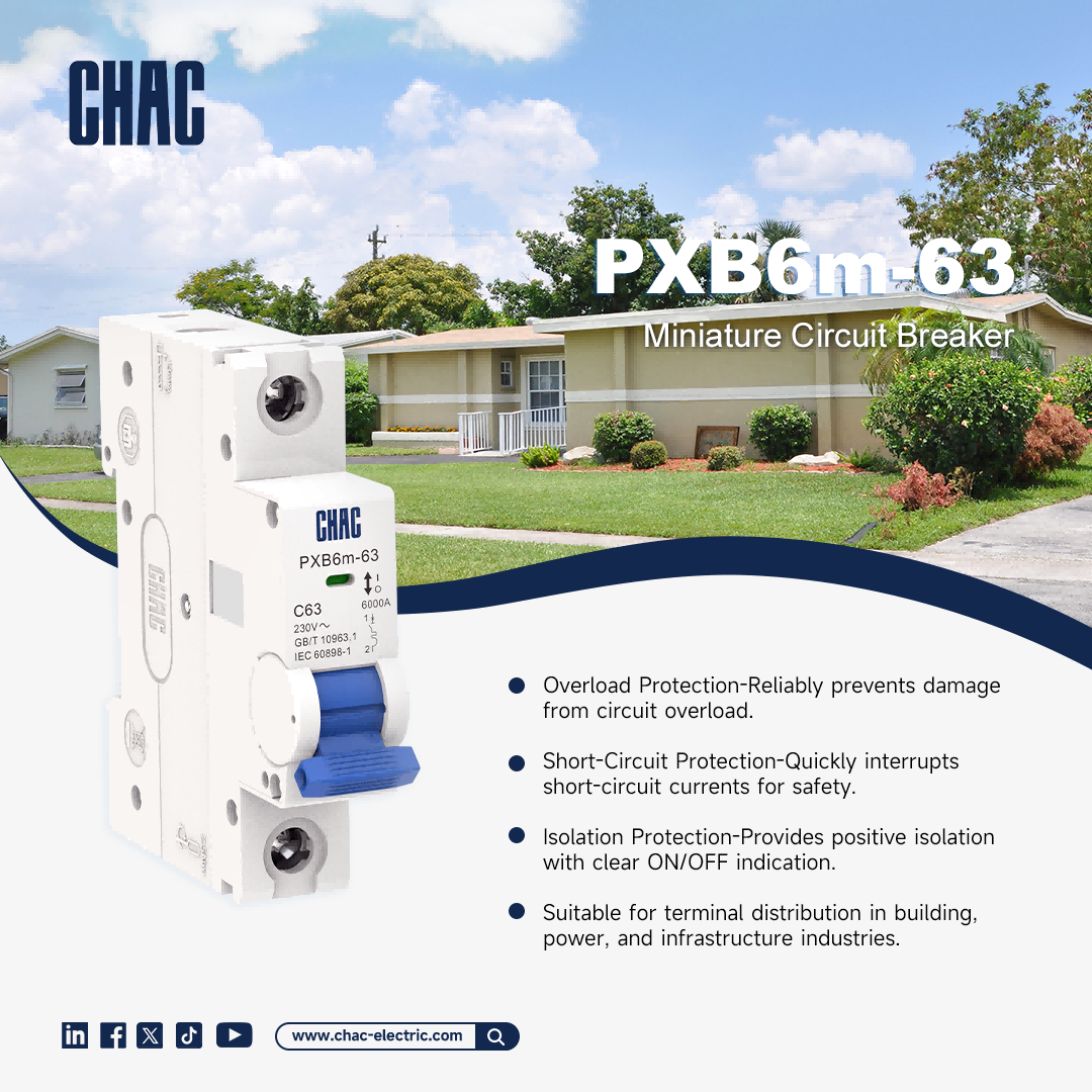 CHAC Product Spotlight: PXB6m-63 MCB – Your All-in-One Solution for Compact Protection in Tight Spaces and Diverse Loads