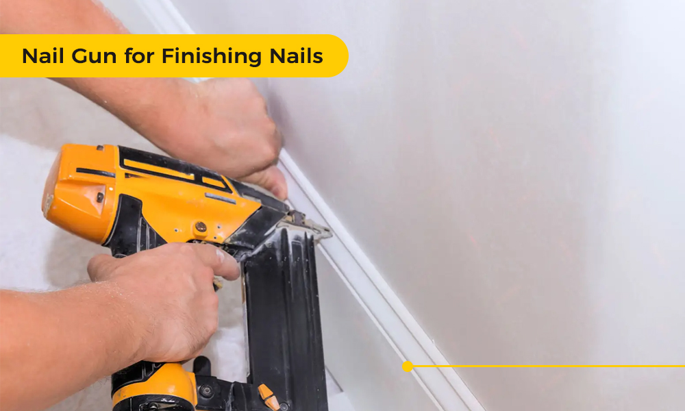 Nail Gun for Finishing Nails