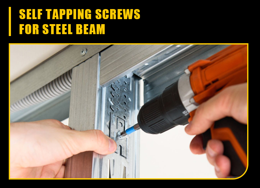 self tapping screws for steel beam