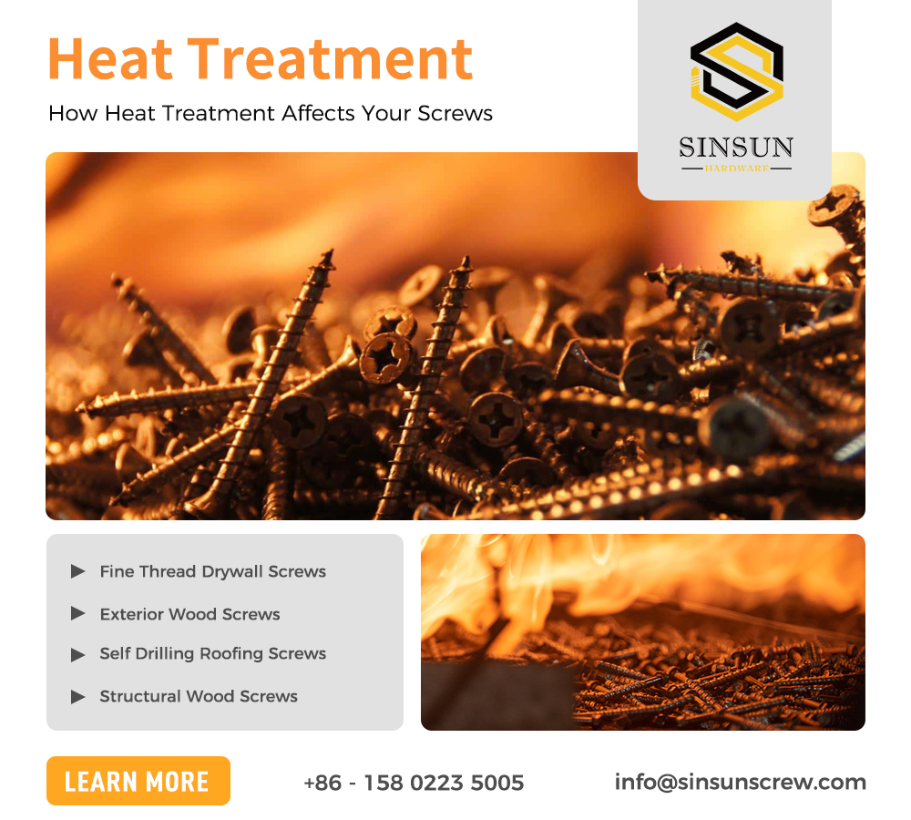 How Heat Treatment Affects Your Screws