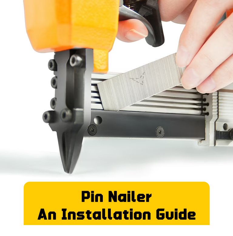 Panduan Pemasangan Pin Nailer