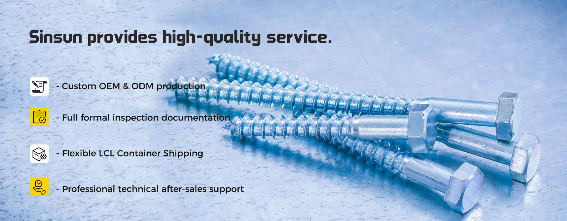 Sinsun provides high-quality service