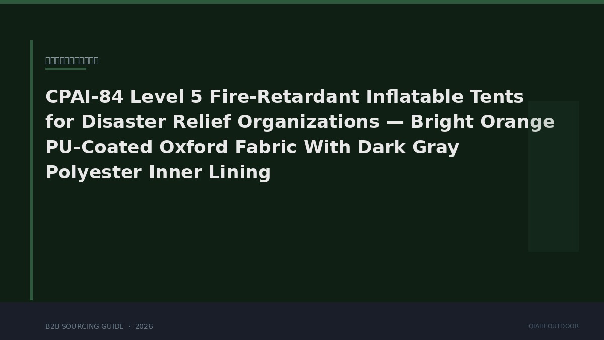 CPAI-84 Level 5 Fire-Retardant Inflatable Tents for Disaster Relief Organizations — Bright Orange PU-Coated Oxford Fabric With Dark Gray Polyester Inner Lining