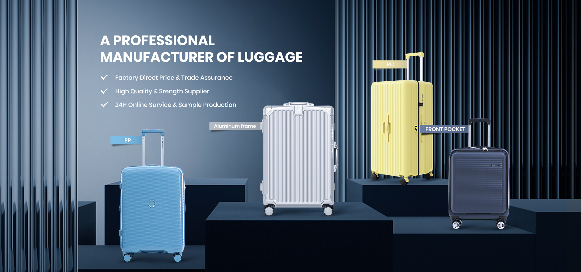 A Professional Manufacturer of Luggage