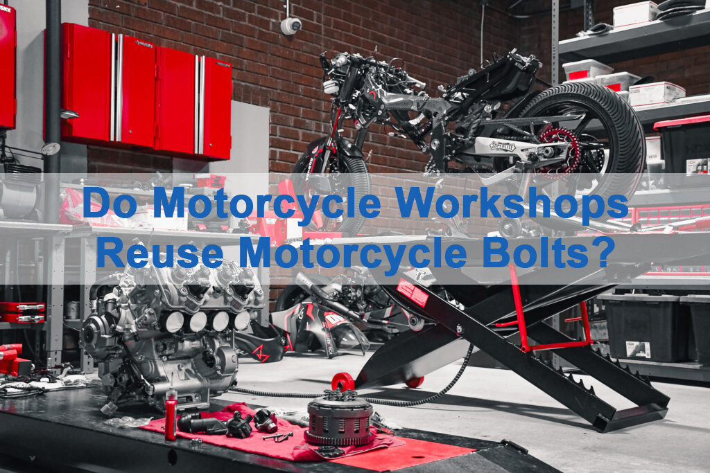 Les ateliers de moto réutilisent-ils les boulons de moto lors des essais au banc d'essai et sur piste ?