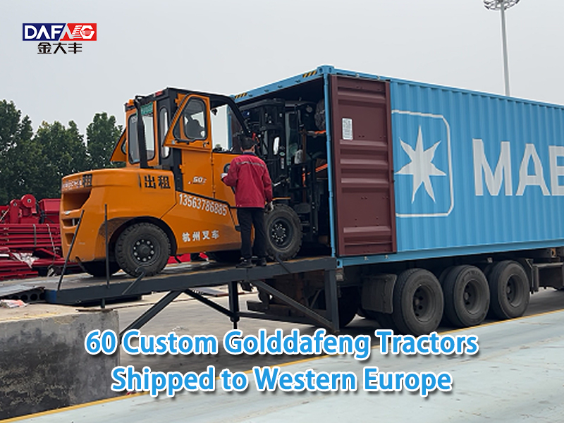 Quality Export & Smart Manufacturing: 60 Custom Golddafeng Tractors Shipped to Western Europe